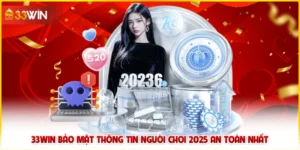 33Win bảo mật thông tin người chơi 2025
