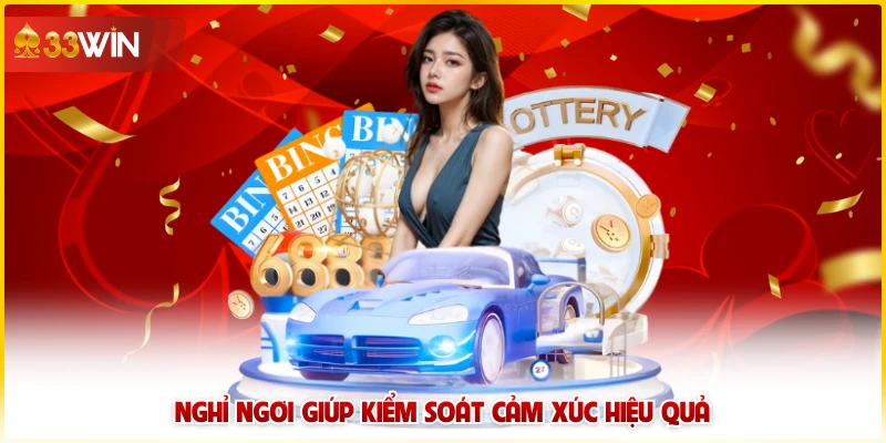 Rủi Ro Khi Chơi Lô Đề 33win - Cách Tránh Hiệu Quả 6 Nghỉ ngơi giúp kiểm soát cảm xúc hiệu quả